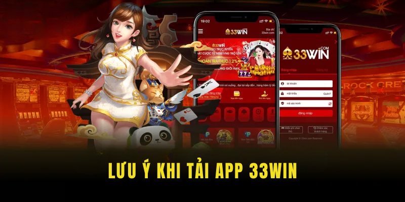 Lưu ý khi cài đặt app 33win